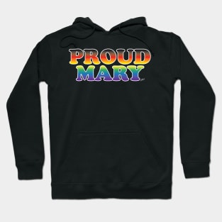 Proud Mary Hoodie